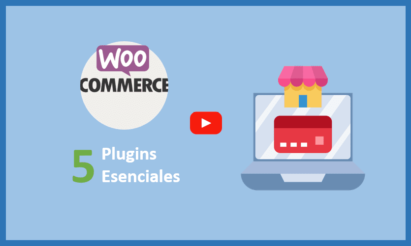 youtube-5plugins-esenciales-woocommerce
